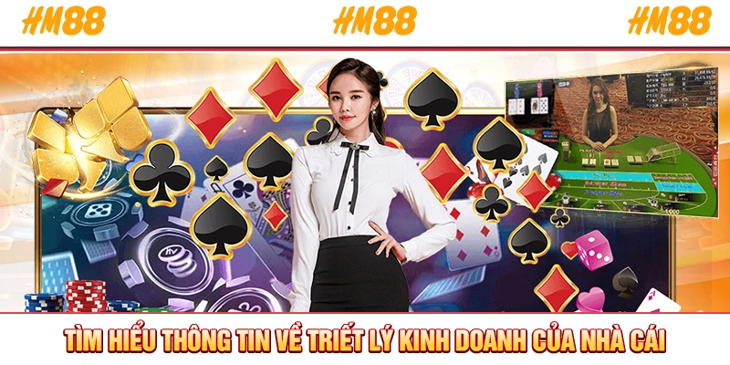 Tìm hiểu thông tin về triết lý kinh doanh của nhà cái